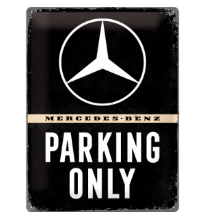 Plechová cedule: Mercedes-Benz Parking Only - 40x30 cm