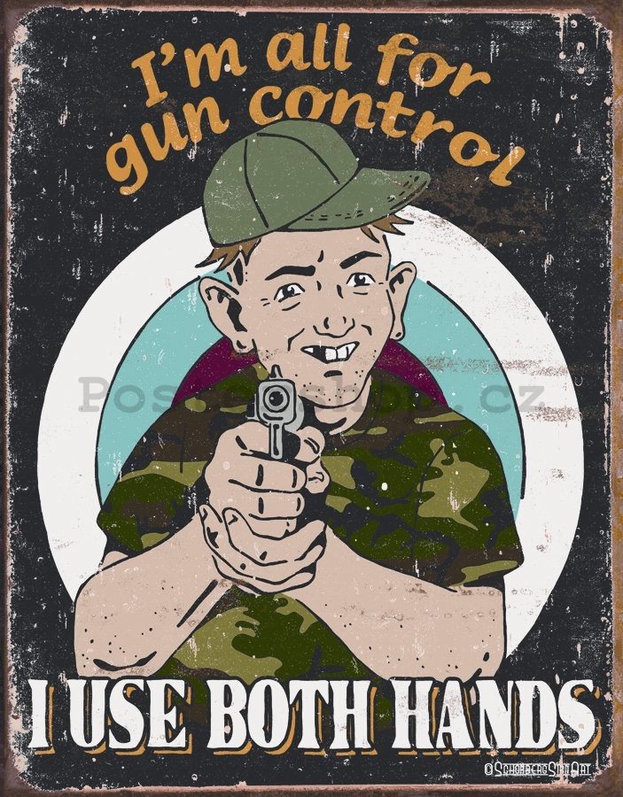 Plechová cedule - Gun Control