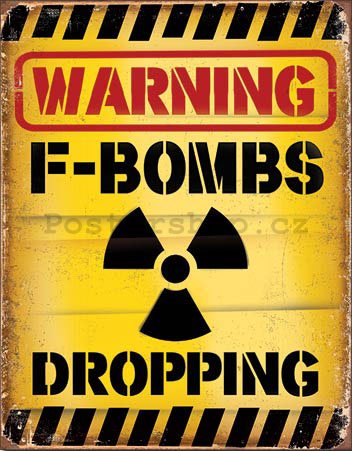 Plechová cedule - Warning F-Bombs