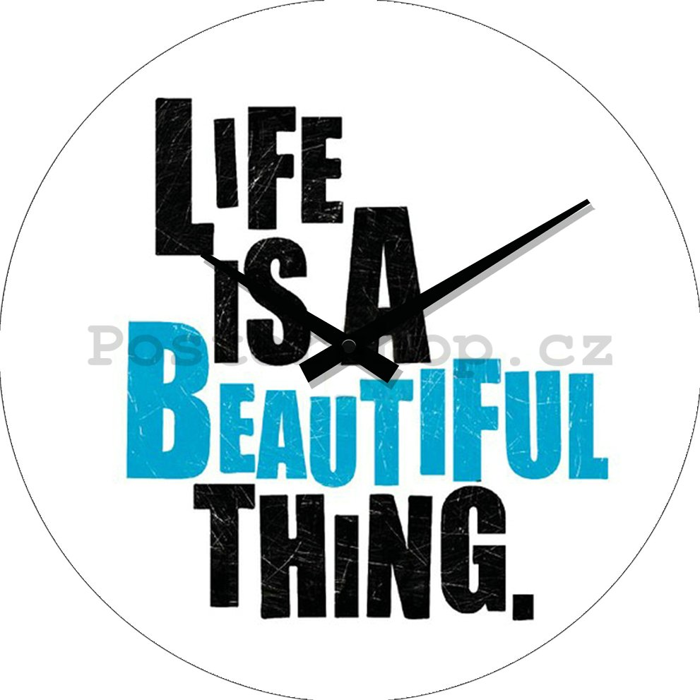Nástěnné skleněné hodiny - Life is a Beautiful Thing