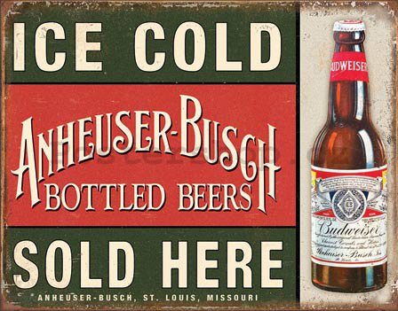 Plechová cedule - Ice Cold Anheuser-Busch Sold Here