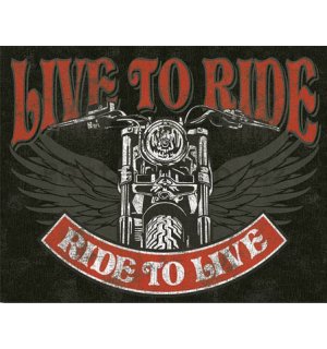 Plechová cedule - Live to Ride, Ride to Live
