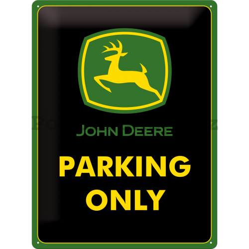 Plechová cedule: John Deere Parking Only - 40x30 cm