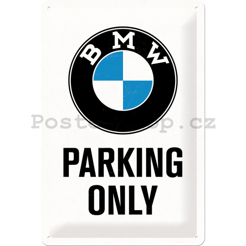 Plechová cedule: BMW Parking Only (bílá) - 30x20 cm