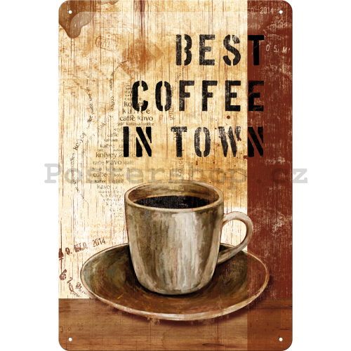 Plechová cedule: Best Coffee in Town - 30x20 cm
