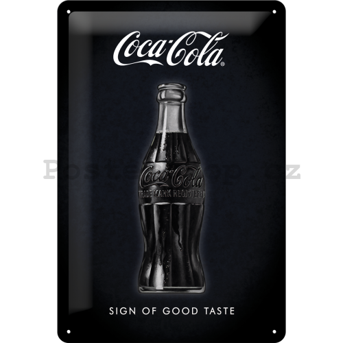 Plechová cedule: Coca-Cola (Sign of Good Taste) - 30x20 cm