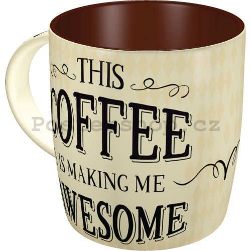 Hrnek - This Coffee is Making Me Awesome