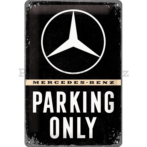 Plechová cedule: Mercedes-Benz Parking Only - 30x20 cm