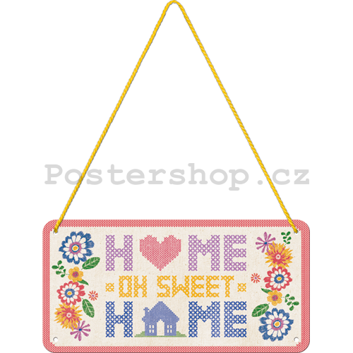Závěsná cedule: Home Sweet Home - 10x20 cm