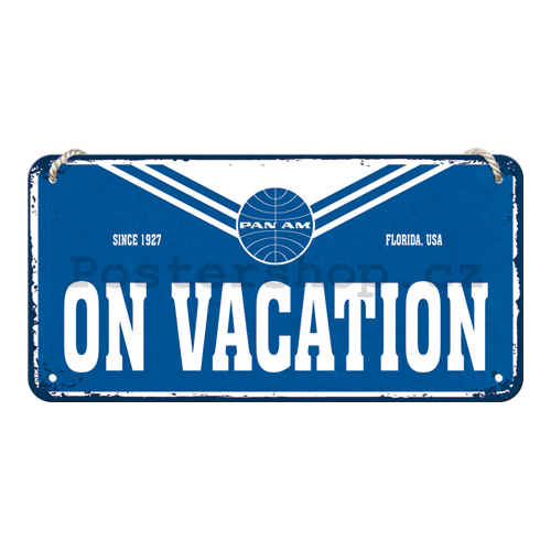 Závěsná cedule: Pan Am (On Vacation) - 10x20 cm