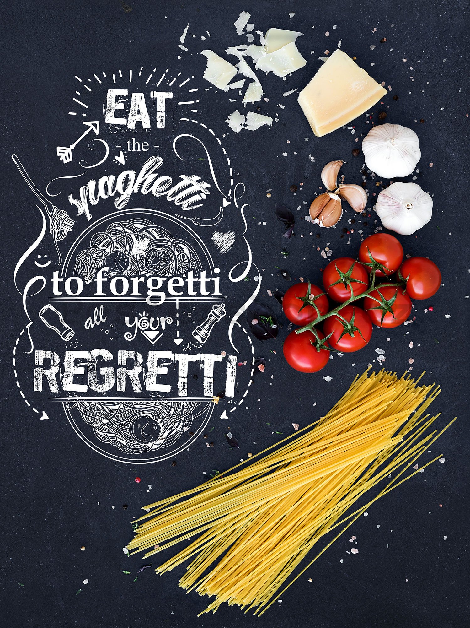 Fototapeta: Eat the Spaghetti to forget all zour Regretti - 184x254 cm