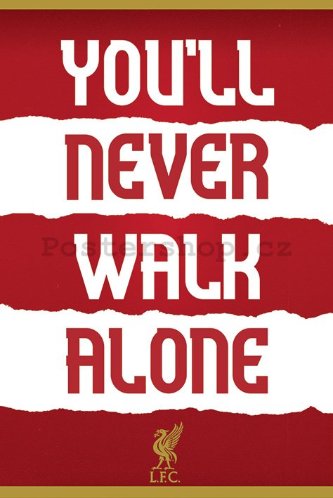 Plakát - Liverpool FC (You'll Never Walk Alone)