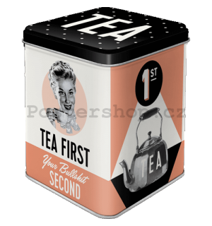 Dóza na čaj - Tea First, Bullshit Second