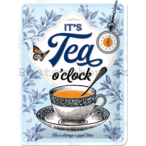 Plechová cedule: It's Tea O'Clock - 15x20 cm