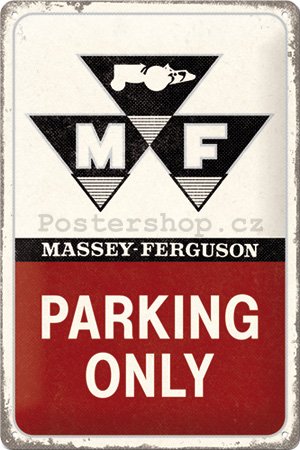 Plechová cedule: Massey Ferguson Parking Only - 20x30 cm