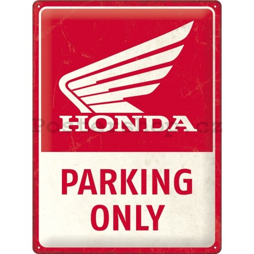 Plechová cedule: Honda Parking Only - 30x40 cm