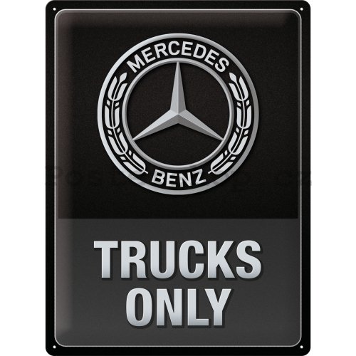 Plechová cedule: Mercedes-Benz Trucks Only - 30x40 cm