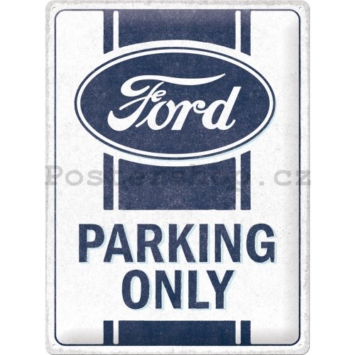 Plechová cedule: Ford Parking Only - 30x40 cm