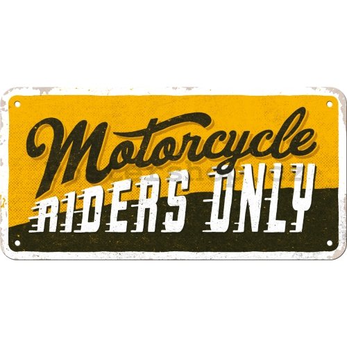Závěsná cedule: Motorcycle Riders Only - 20x10 cm