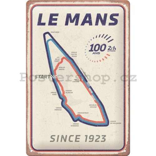 Plechová cedule: 24h Le Mans - Circuit 100 Ans - 20x30 cm