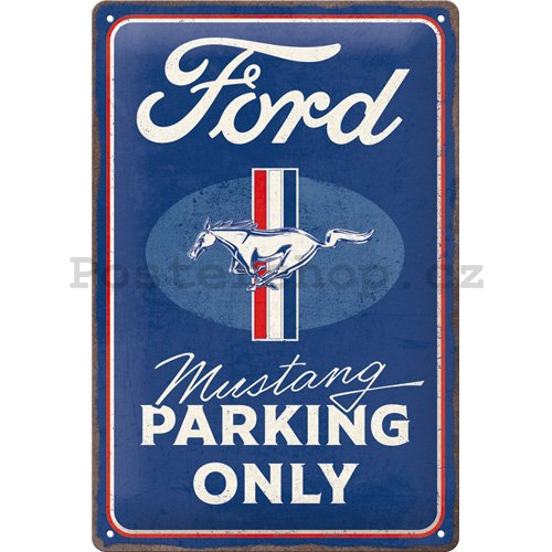 Plechová cedule: Ford Mustang - Parking Only - 20x30 cm