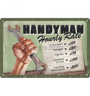 Plechová cedule: Handyman Hourly rate - 30x20 cm