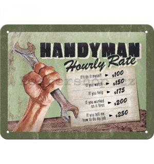 Plechová cedule: Handyman Hourly rate - 15x20 cm